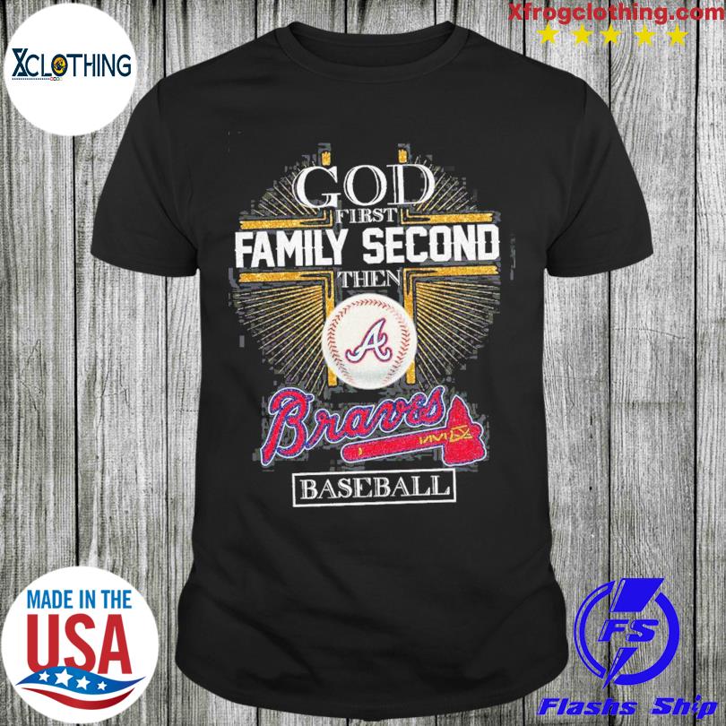 God first family second then Braves baseball 2023 shirt1, hoodie