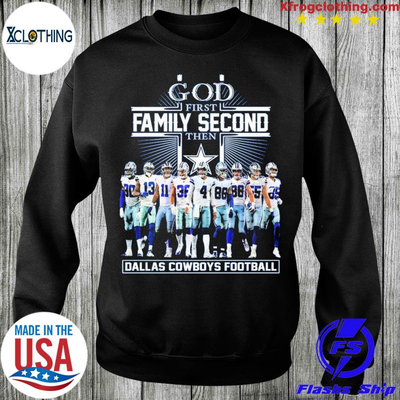 God first family second then Dallas Cowboys football team