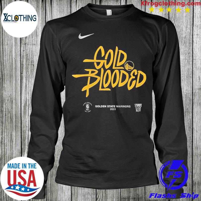 NBA Nike Warriors Gold Blooded 2023 Playoffs Tee Shirt, hoodie, sweater,  long sleeve and tank top