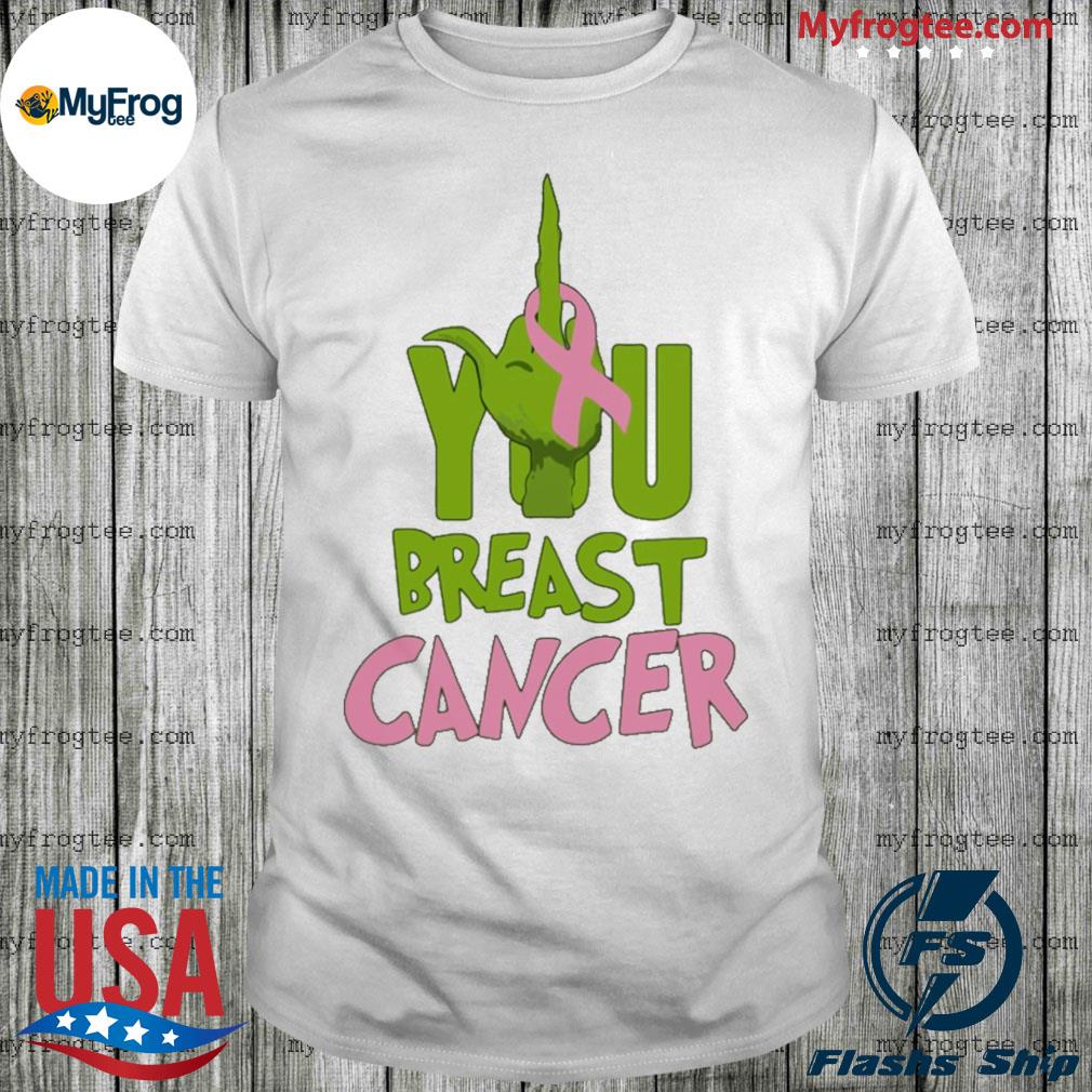Grinch Fuck you Breast cancer shirt