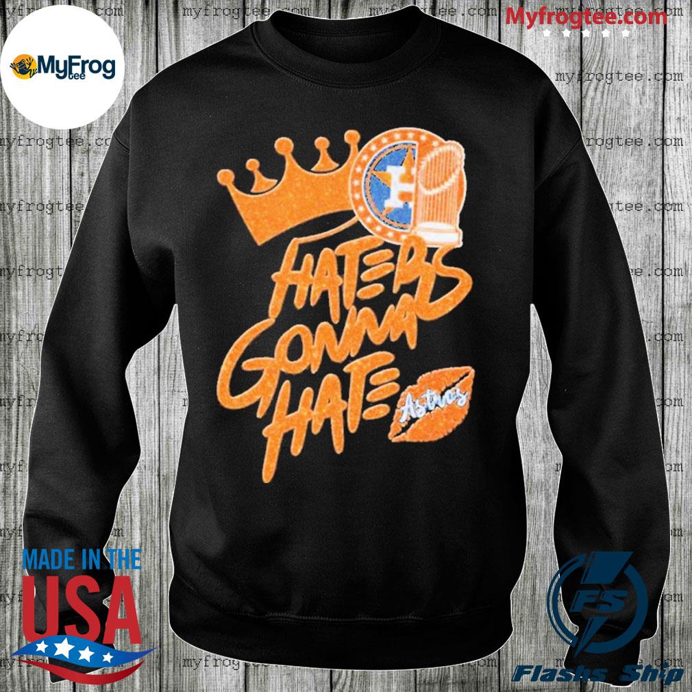 Houston Astros 2022 World Series Champions Haters Gonna Hate Shirt -  Limotees