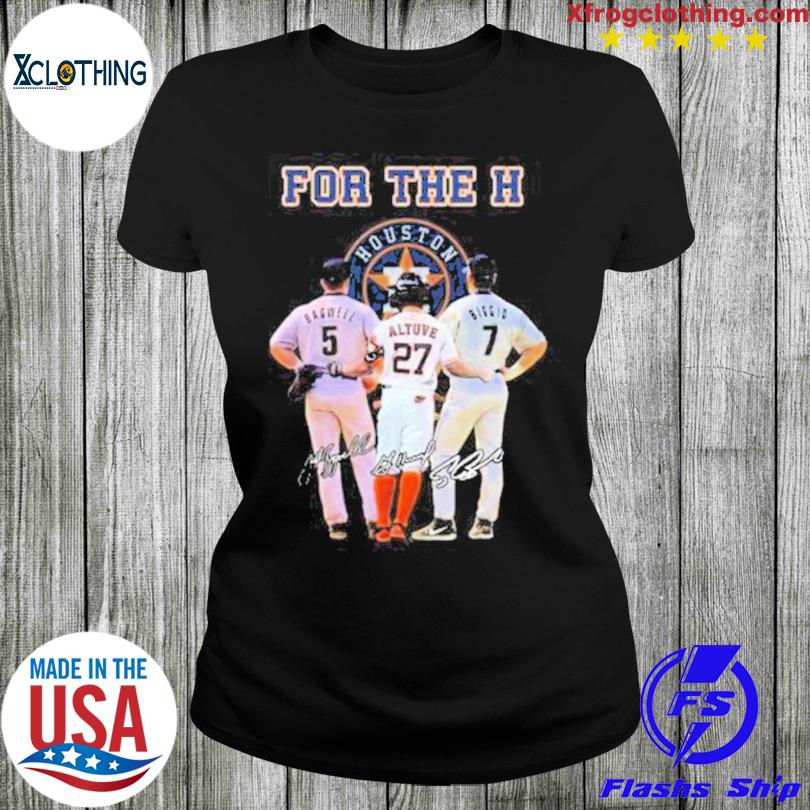 Houston Astros Shirt Bagwell Altuve Biggio For The H Astros Gift -  Personalized Gifts: Family, Sports, Occasions, Trending