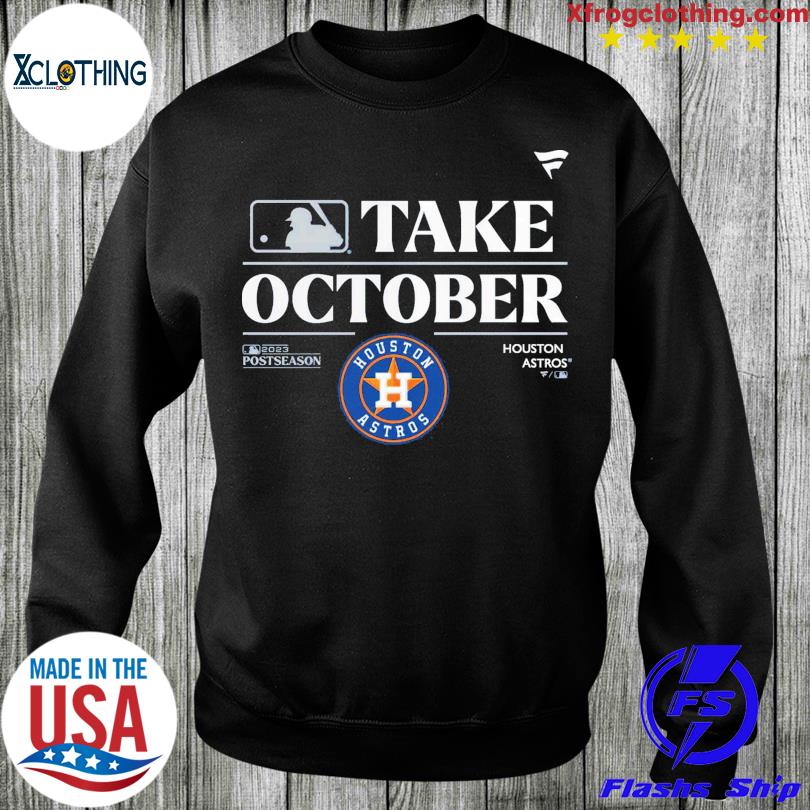 Mlb Houston Astros Take October Playoffs Postseason 2023 Unisex Shirt -  Reallgraphics