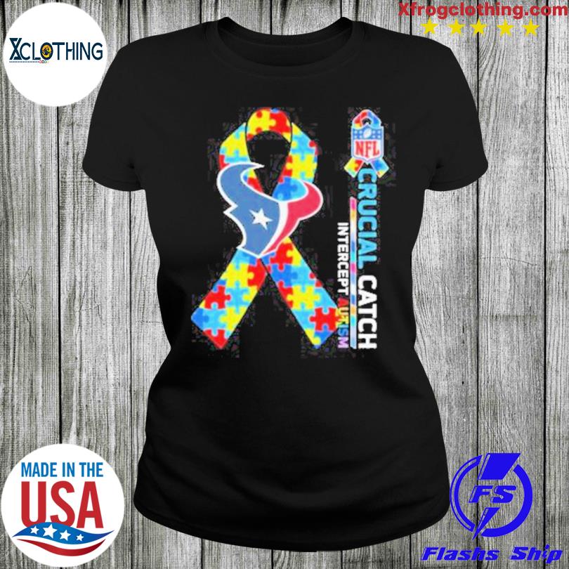 Houston Texans Crucial Catch Intercept Autism shirt, hoodie, sweater, long  sleeve and tank top