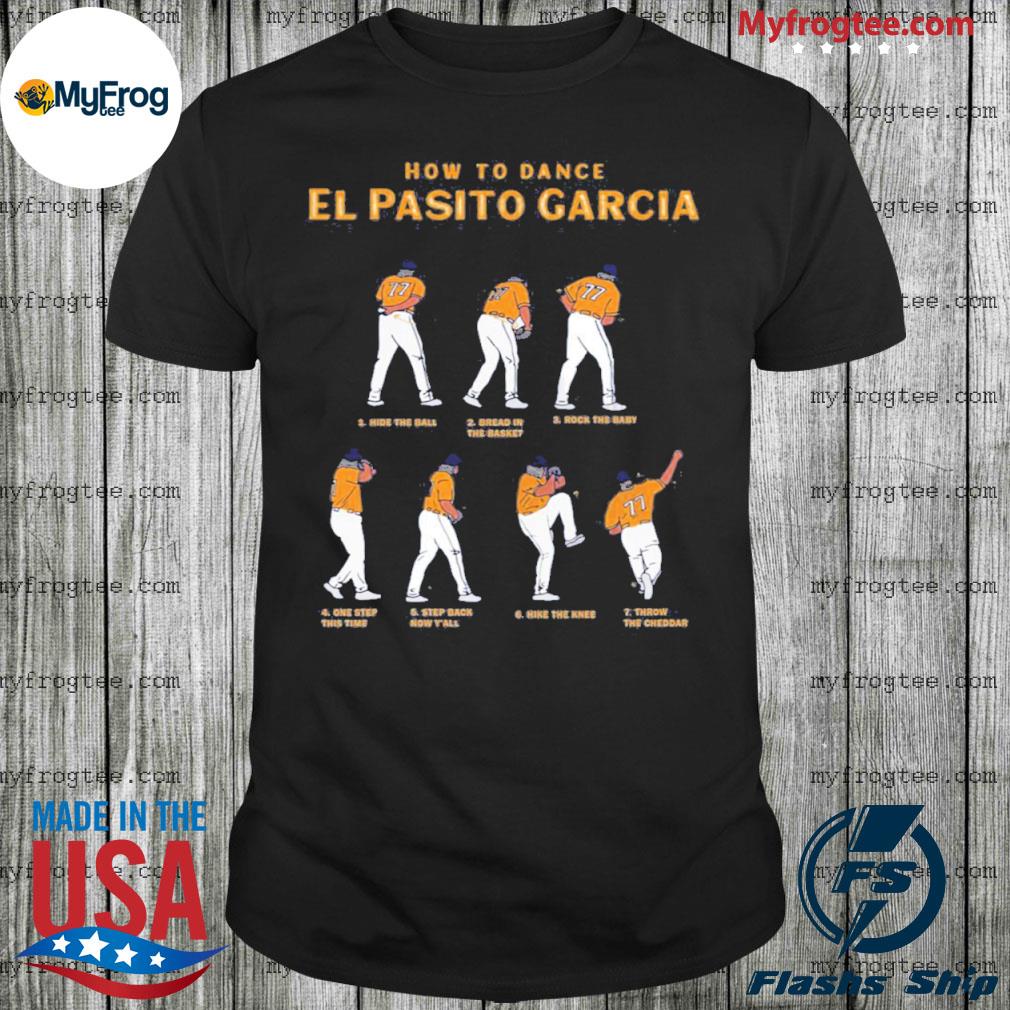 How to dance el Pasito Garcia shirt, hoodie, sweater and long sleeve