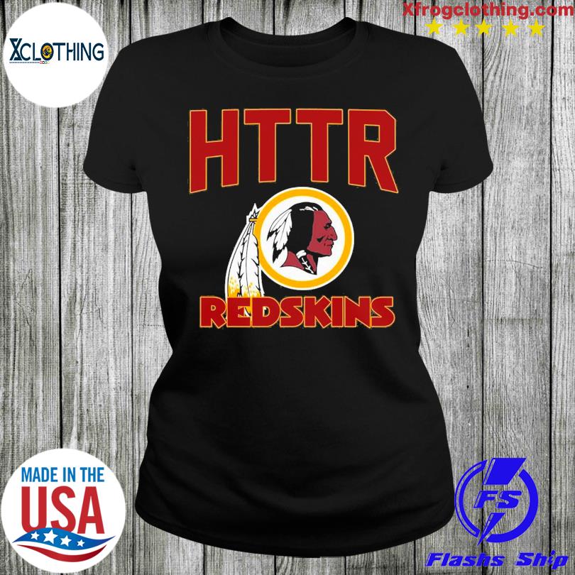 Httr Washington Redskins Forever shirt, hoodie, sweater, long sleeve and  tank top