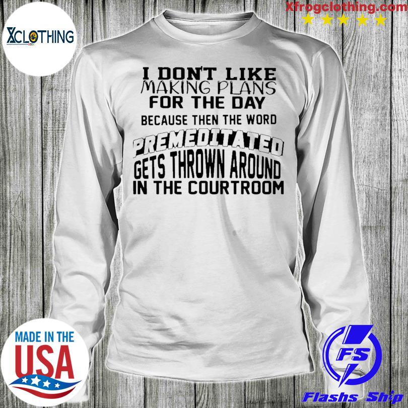 courtroom shirt