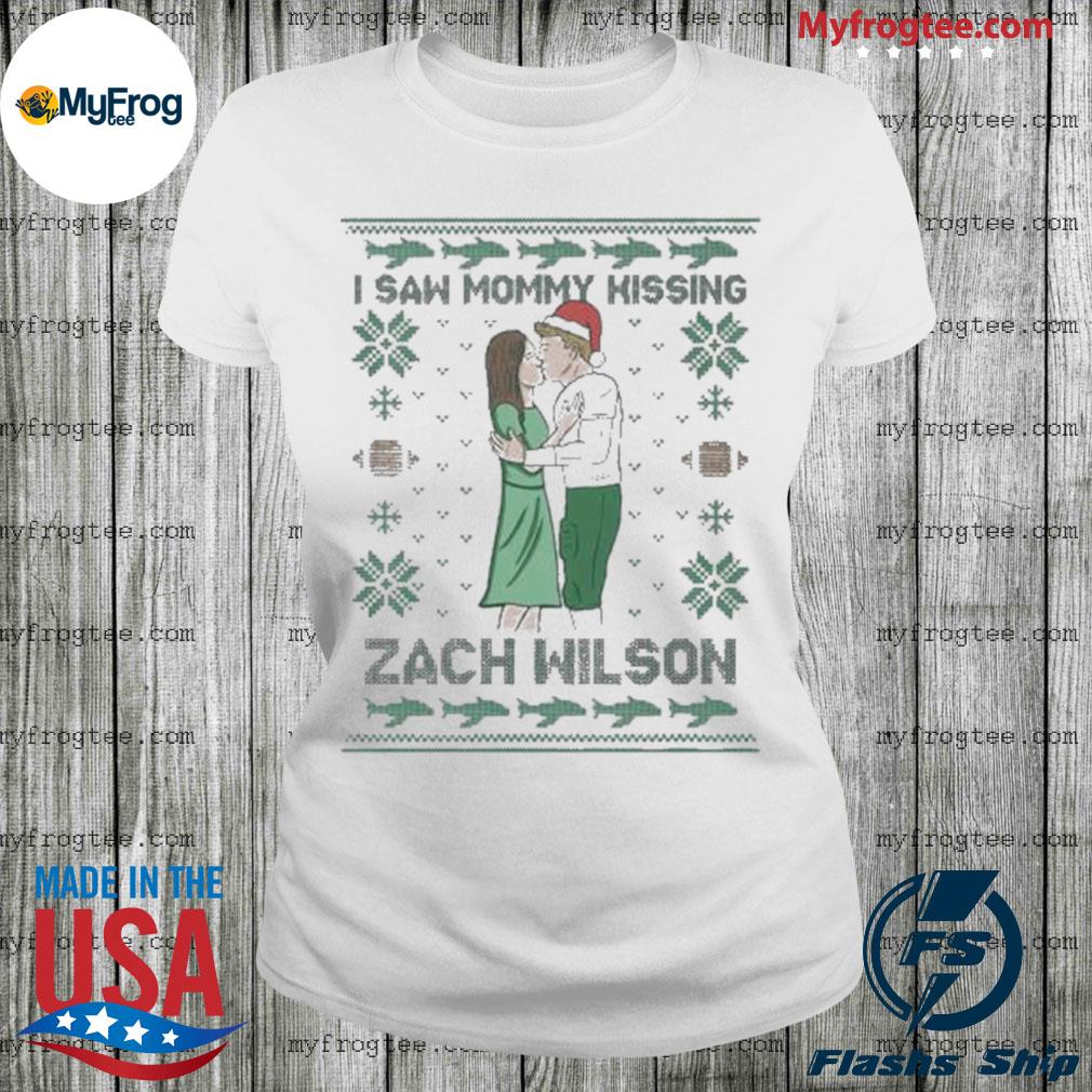 Official I saw mommy kissing Zach Wilson ugly Christmas 2022 T- shirt,  hoodie, sweater and long sleeve