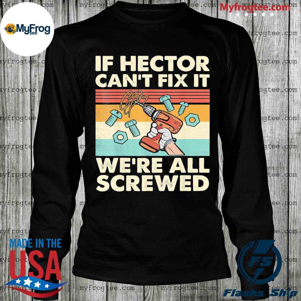 I Can Fix Him T Shirt - Hectee