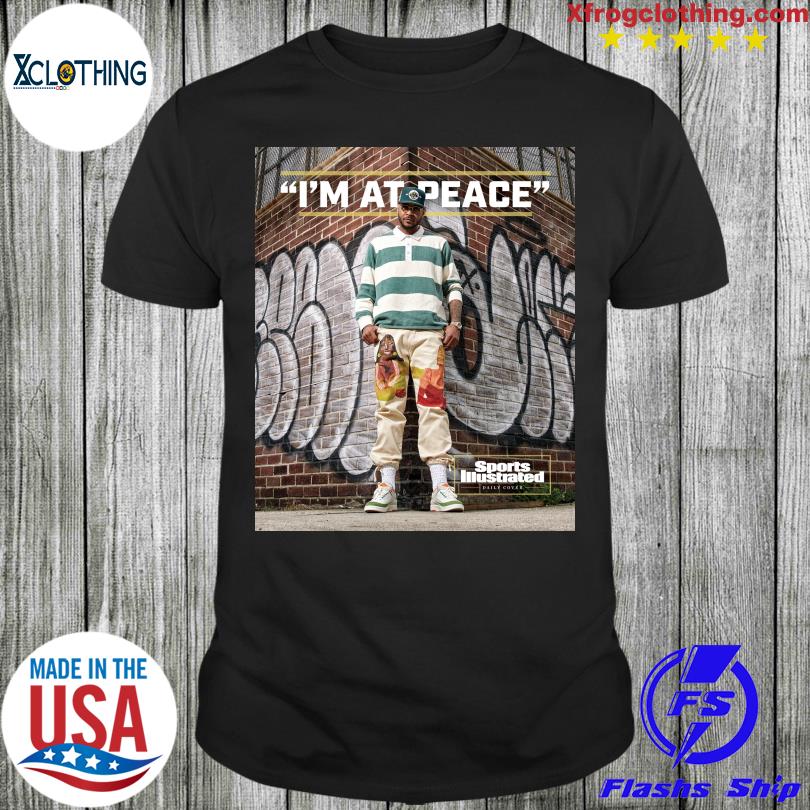 I'm at Peace Sports Illustrated Daily Cover shirt