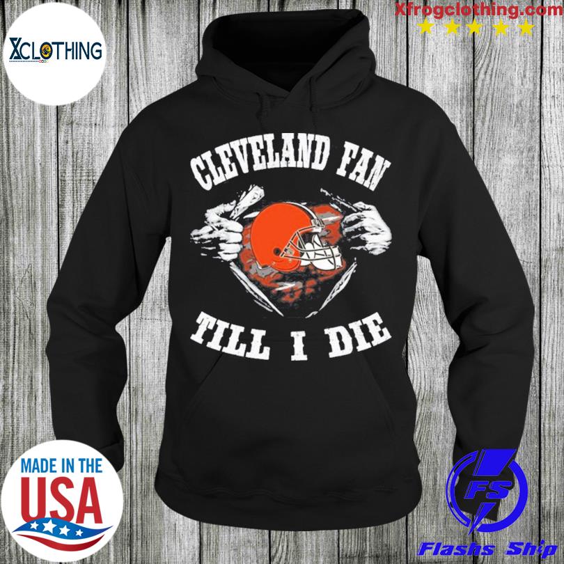 Im Cleveland Browns Fan Unisex T-Shirt, hoodie, sweater and long sleeve