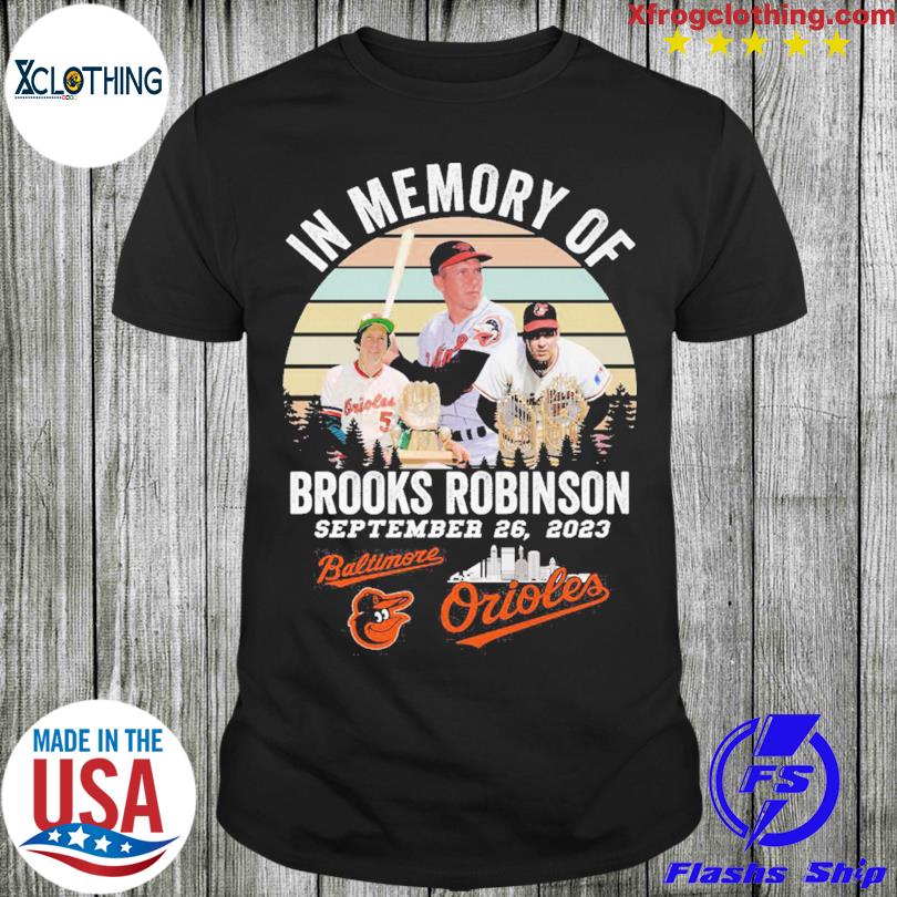 In Memory Of Brooks Robinson Baltimore Orioles T Shirt, hoodie, sweater,  long sleeve and tank top