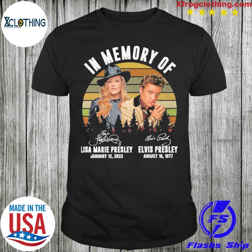 In memory of Lisa Marie Presley and Elvis Presley vintage shirt