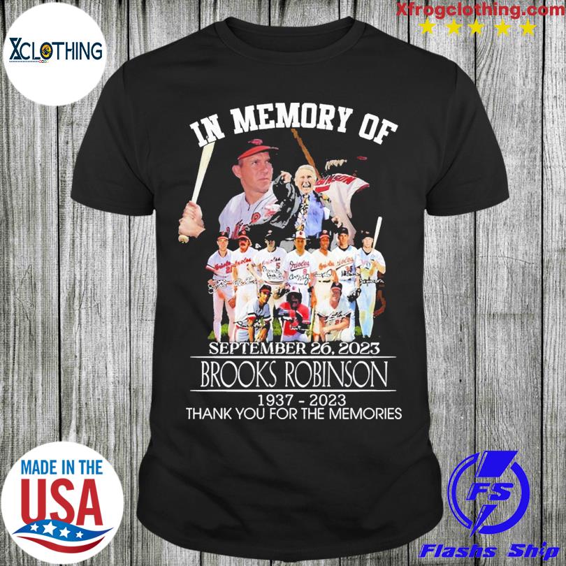 In Memory Of September 26 2023 Brooks Robinson 1937-2023 Thank You For The  Memories T-shirt