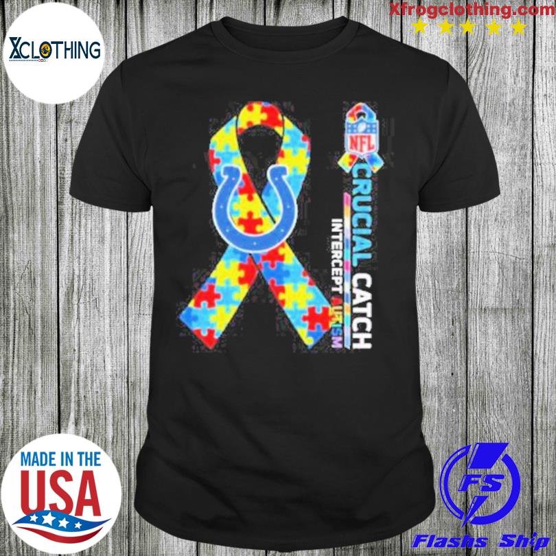 Indianapolis Colts Crucial Catch Intercept Autism shirt, hoodie