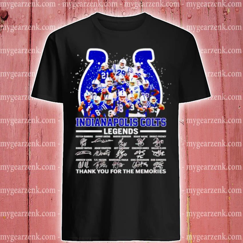 Indianapolis Colts legends thank you for the memories shirt - Online Shoping