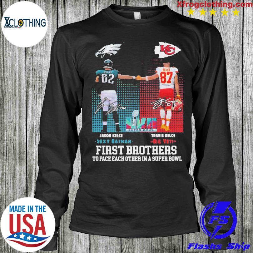 Travis Kelce x Jason Kelce Kansas City Chiefs x Philadelphia Eagles Will Be  Facing Off In The Super Bowl LVII Unique T-Shirt - Binteez