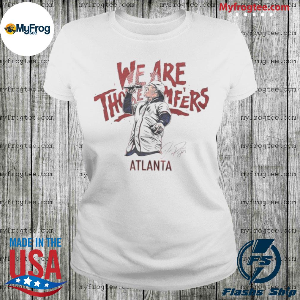 Joc Pederson Atlanta Braves we are those Mf'ers signature T-shirt