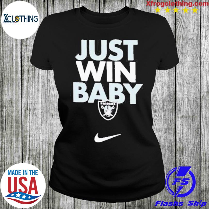 Las vegas raiders nike just win baby shirt, hoodie, sweater, long sleeve  and tank top