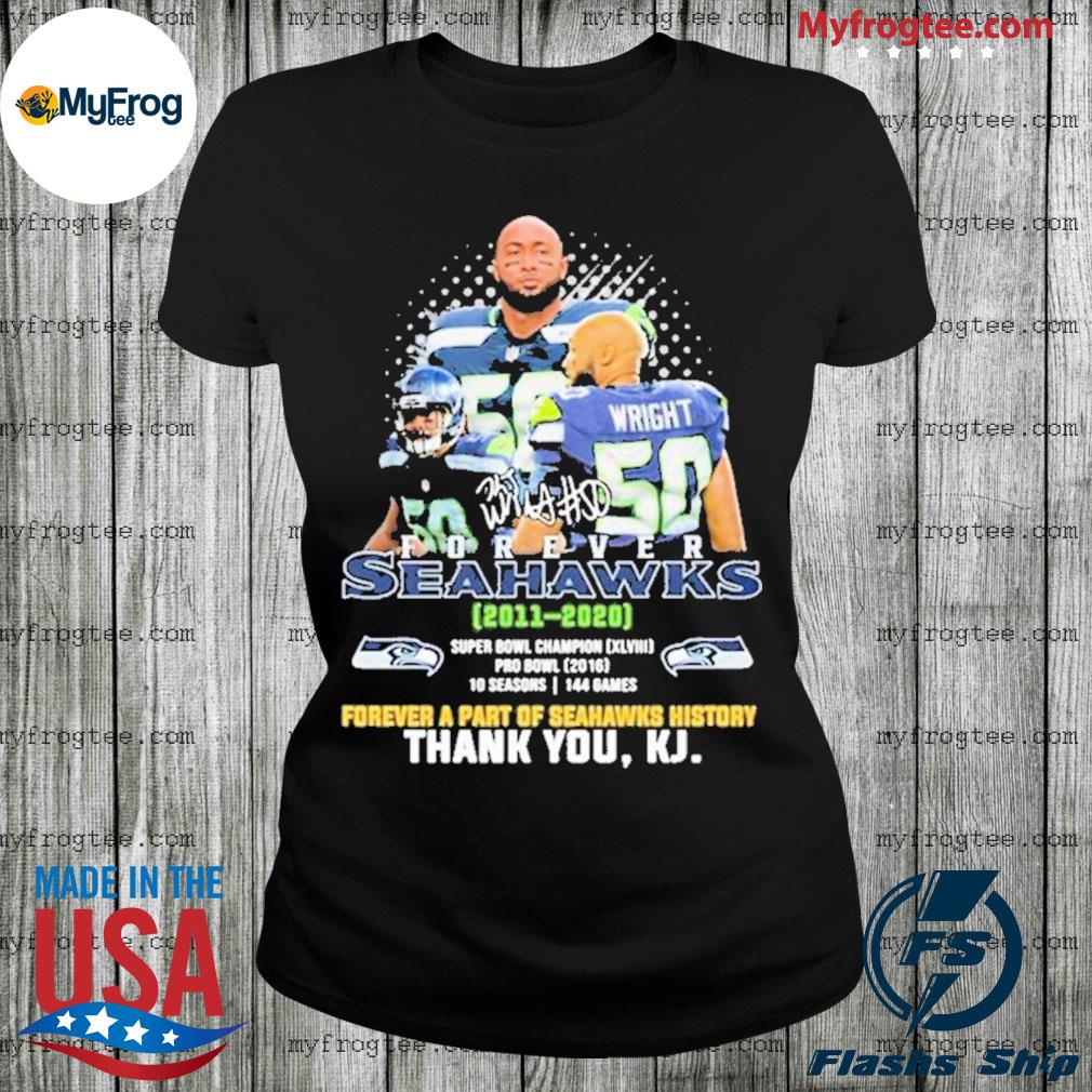 KJ Wright Seattle Seahawks forever Seahawk with signature shirt