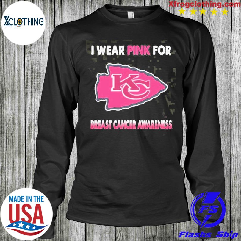 Official Kansas City Chiefs I Wear Pink For Breast Cancer Awareness T t- shirt, hoodie, sweater, long sleeve and tank top