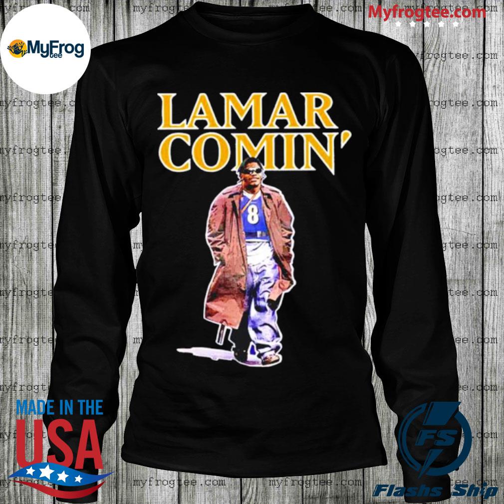 Lamar Jackson Lamar comin' shirt, hoodie, sweater and v-neck t-shirt