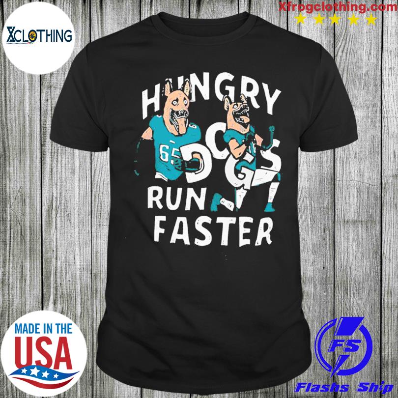 Lane Johnson And Chris Long Hungry Dogs Run Faster Shirt