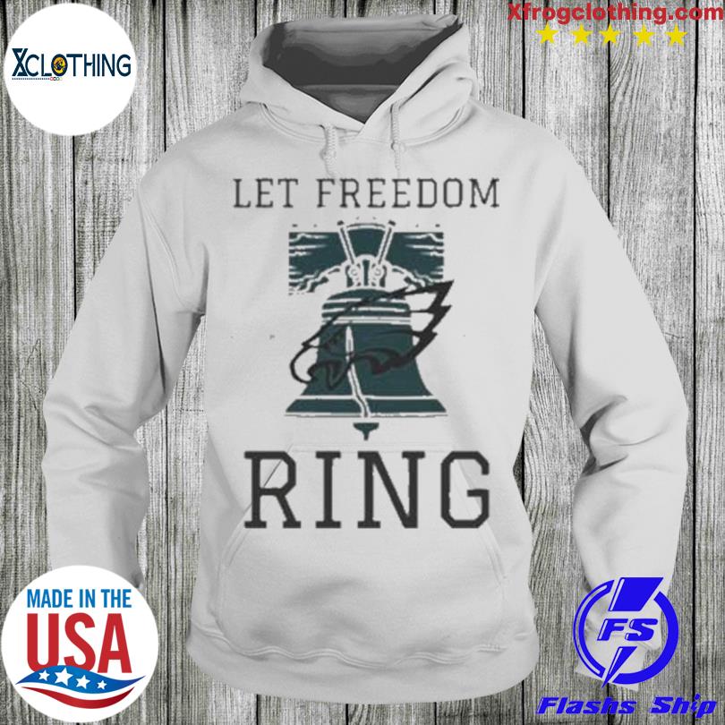 Let Freedom Ring Super Bowl 2023 Philadelphia Eagles Football