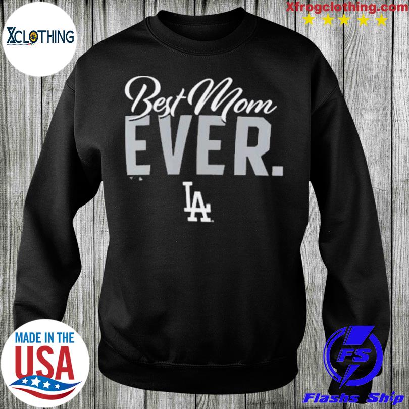 Los Angeles Dodgers 2023 Mother'S Day Shirt, hoodie, sweater and long sleeve