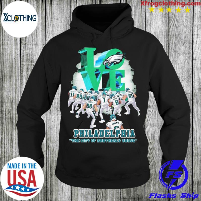 Philadelphia Eagles love the city of brotherly shove shirt, hoodie