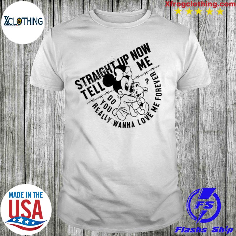 Lowlvl Straight Up Now Tell Me Shirt
