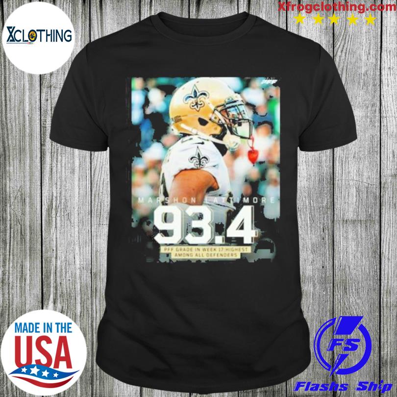 Marshon Lattimore 934 Pff Grade In Week 17 Highest Among All Defenders shirt,  hoodie, sweater and long sleeve