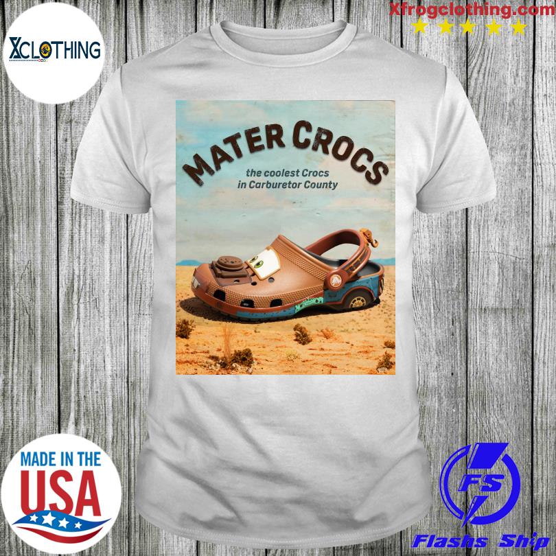 Mater Crocs The Coolest Crocs In Carburetor County Funny All Over