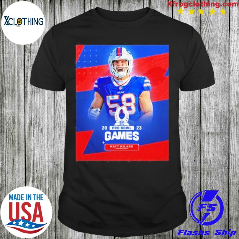 Matt milano buffalo bills 2023 pro bowl games shirt, hoodie, sweater and  long sleeve