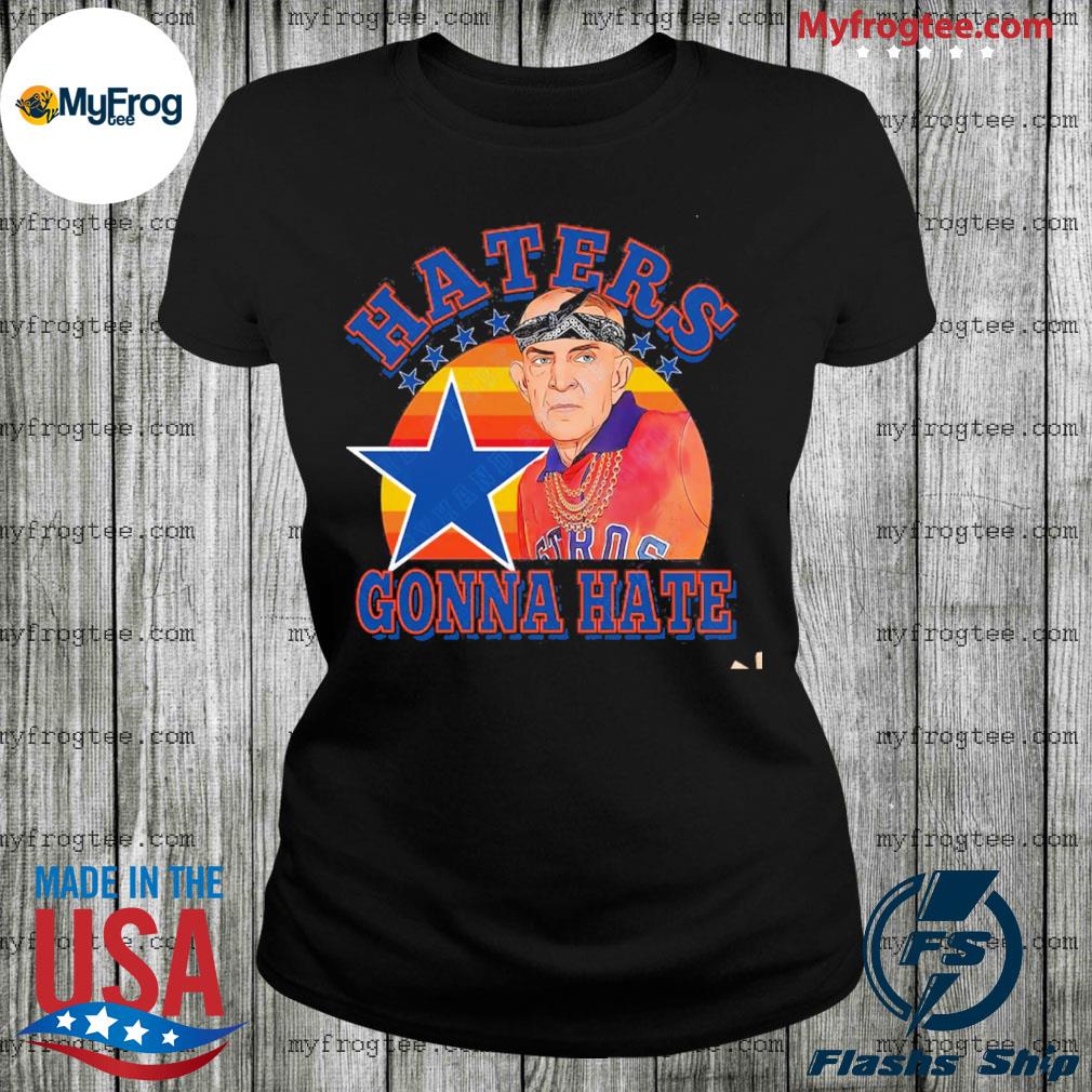 Mattress Mack Haters Gonna Hate Houston Astros Shirt - Limotees