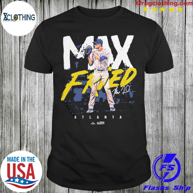 Official max Fried MLBPA T Shirt, hoodie, sweater, long sleeve and tank top