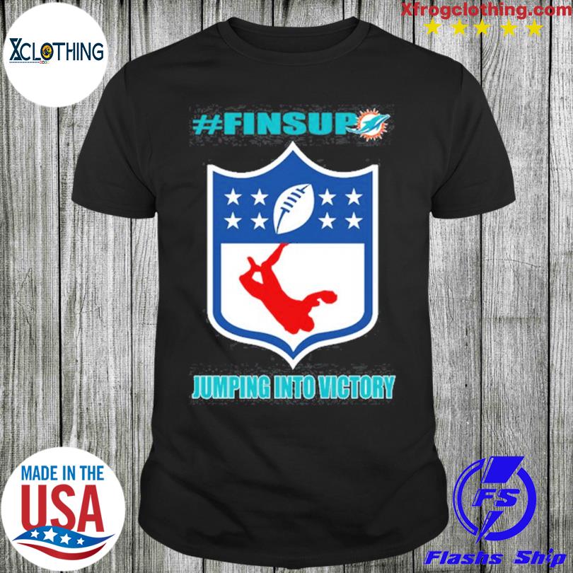 Miami Dolphins Jumping Into Victory #finsup Shirt - Limotees