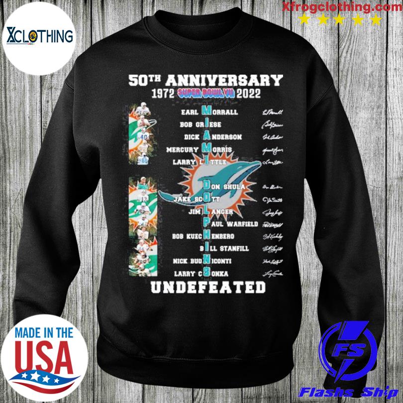 Miami dolphins 50th anniversary 1972 2022 undefeated signatures shirt,  hoodie, sweater, long sleeve and tank top