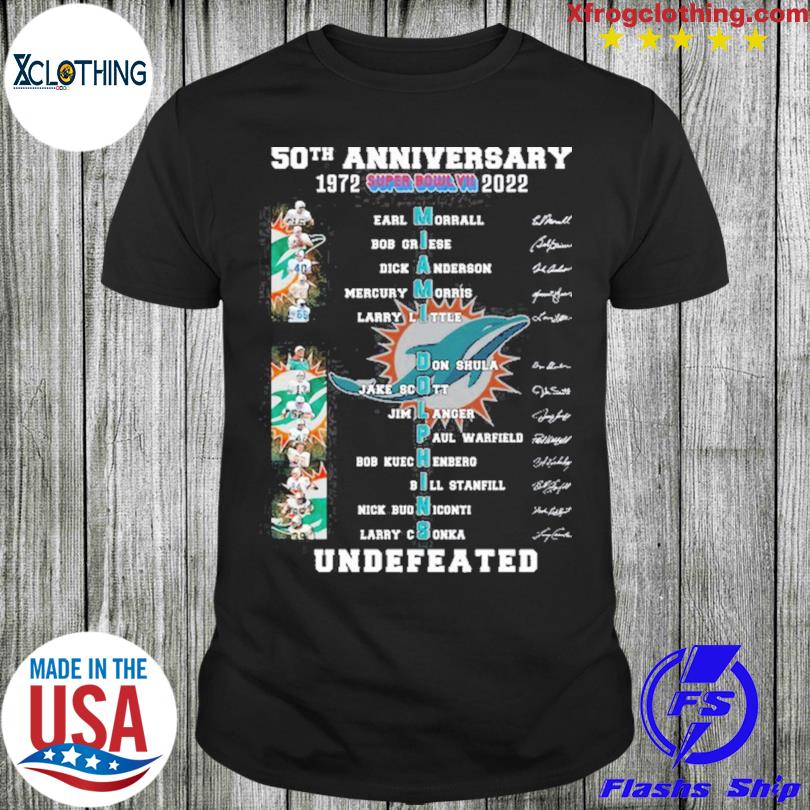 Miami Dolphins 50th anniversary 1972 super bowl VII 2022 undefeated with  signatures shirt, hoodie, sweater, long sleeve and tank top