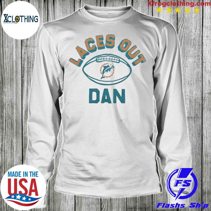 Miami Dolphins Laces Out Dan Shirt