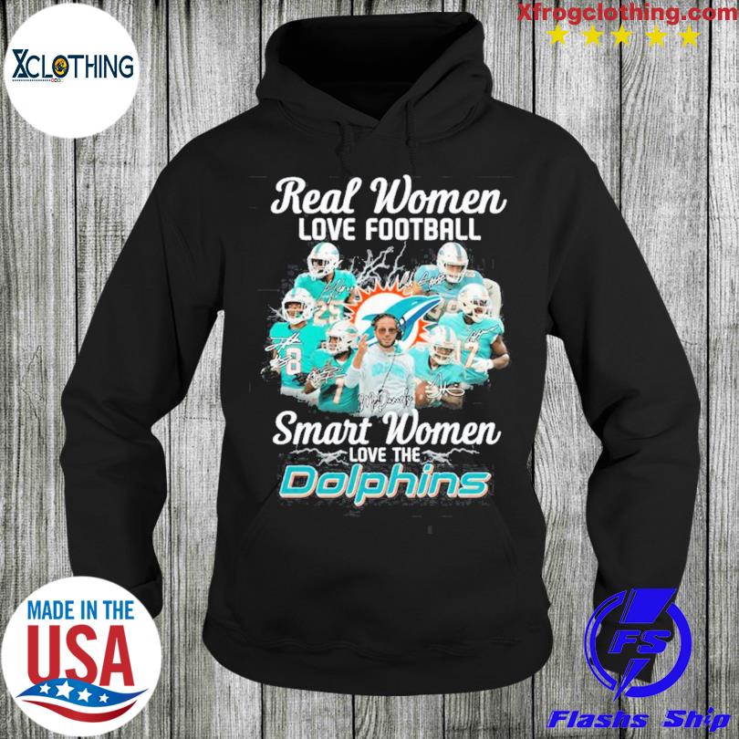 Real Women Love Football Smart Women Love The Miami Dolphins Shirt