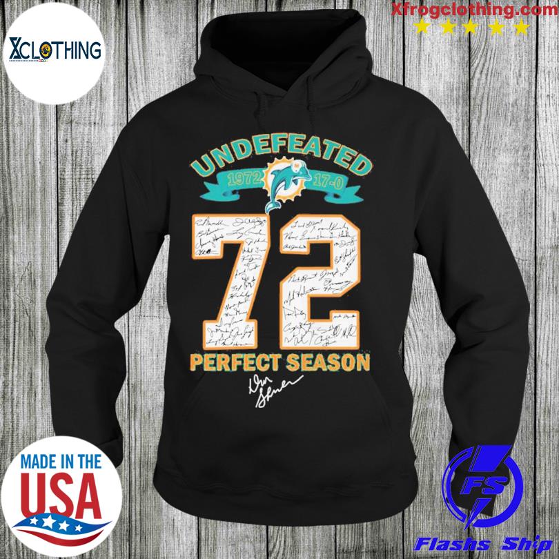 Undefeated 1972 miami dolphins 72 perfect season signatures t shirt,  hoodie, sweater, long sleeve and tank top