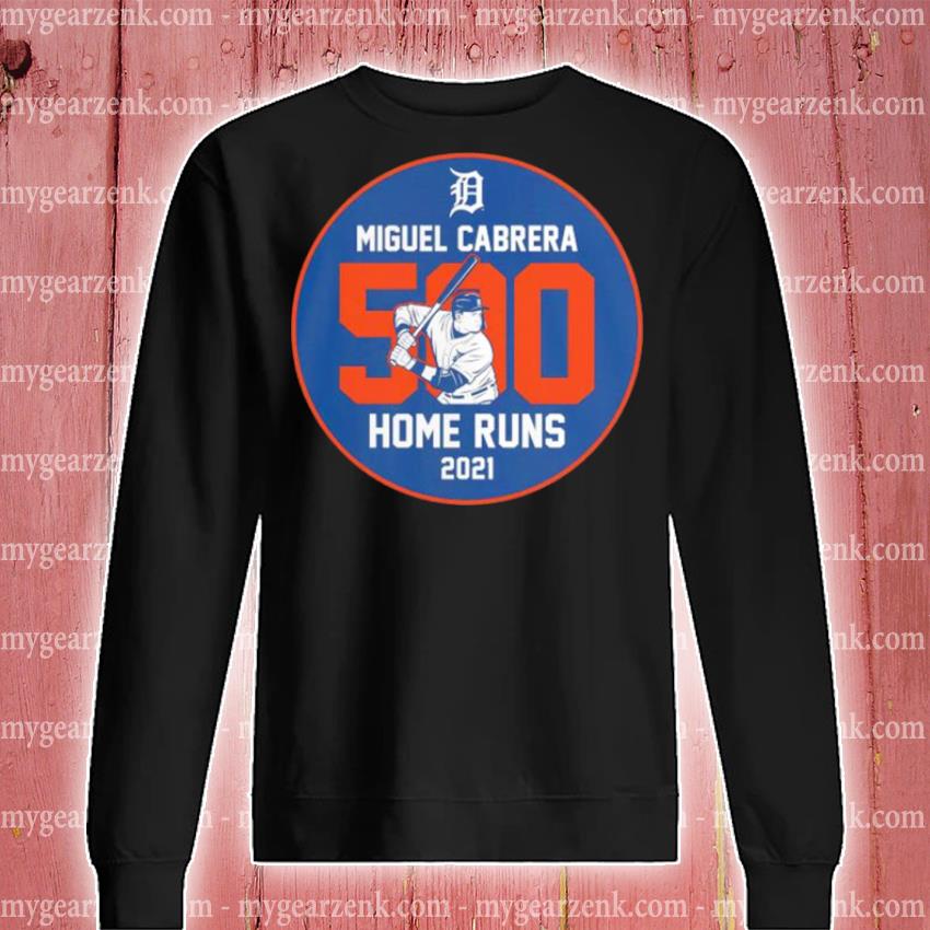 Miguel Cabrera Detroit Tigers 500 Career Home Runs Stats T-Shirt, hoodie,  sweater, long sleeve and tank top