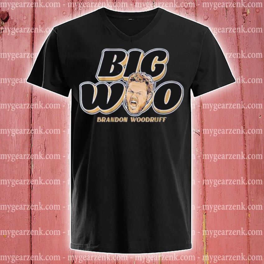 Milwaukee Brewers Brandon Woodruff Big Woo Shirt, hoodie, sweater, long  sleeve and tank top