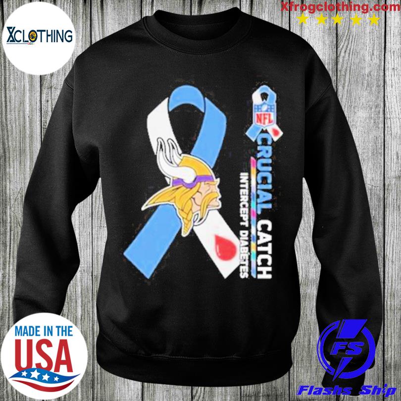 Minnesota Vikings Crucial Catch Intercept Cancer Fight Like A Vikings  shirt, hoodie, sweater, long sleeve and tank top