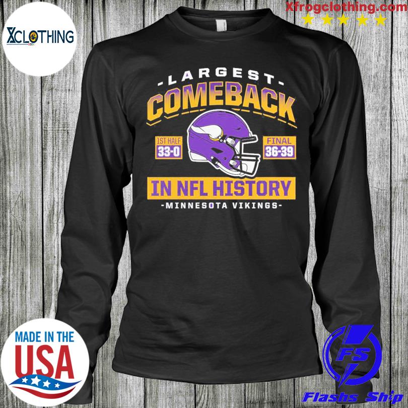 Minnesota Vikings Largest Comeback Shirt - Freedomdesign