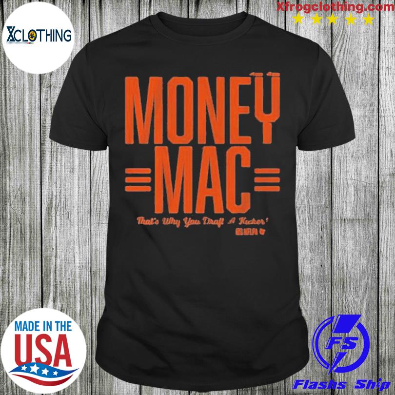 Money Mac That’s Why You Draft A Kicher T-shirt