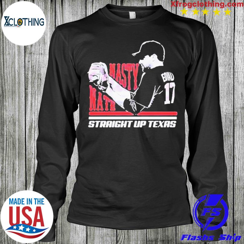 Official nasty Nate Nathan Eovaldi Texas Rangers T-Shirts, hoodie, tank  top, sweater and long sleeve t-shirt