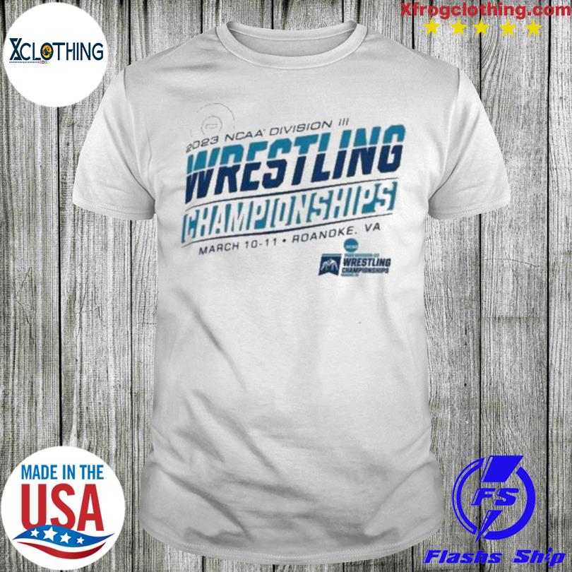 Ncaa Division Iii Wrestling Championship 2023 Roanoke, Va shirt