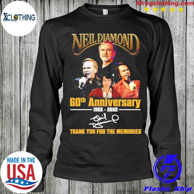 Official Neil Diamond 60th anniversary 1962 2023 thank you for the memories  shirt, hoodie, sweater, long sleeve and tank top